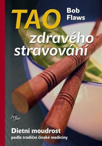 Tao zdravého stravování - Bob Flaws