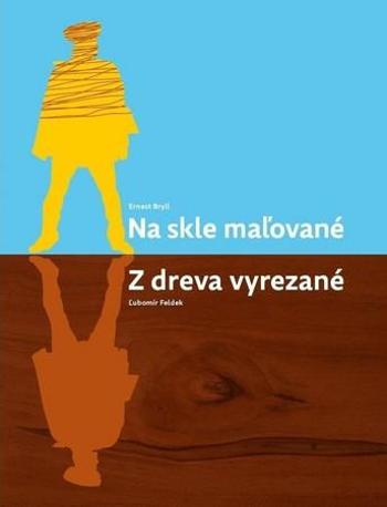 Na skle maľované Z dreva vyrezané - Bryll Ernest