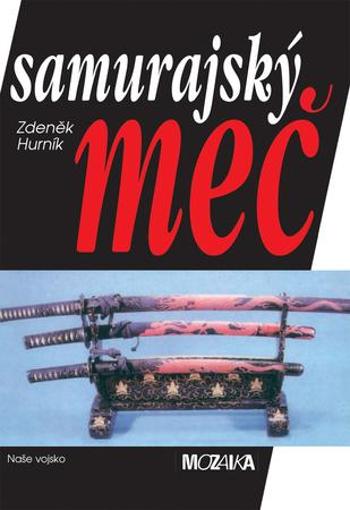 Samurajský meč - Hurník Zdeněk