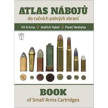 Atlas nábojů: do ručních palných zbraní (978-80-206-1628-9)