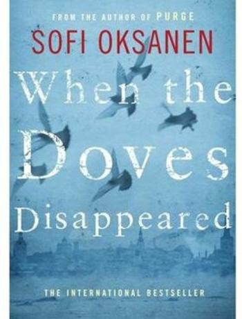 When the Doves Disappeared - Sofi Oksanen