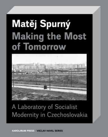 Making the Most of Tomorrow - Matěj Spurný - e-kniha