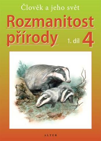 Rozmanitost přírody 4, 1. díl - Kholová Helena