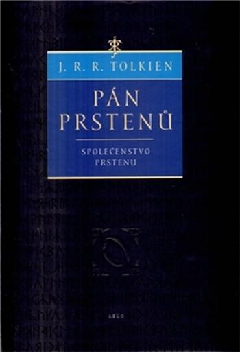 Pán prstenů Společenstvo prstenu - Tolkien John Ronald Reuel