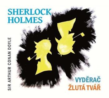 Sherlock Holmes Vyděrač Žlutá tvář - Doyle Arthur Conan