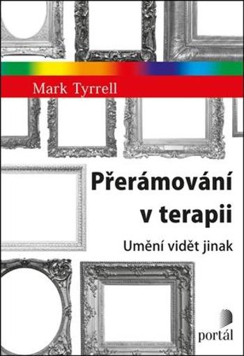 Přerámování v terapii - Tyrrell Mark