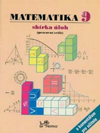 Matematika 9.r. sbírka úloh s komentářem pro učitele - Molnár,Lepík - Lišková Hana