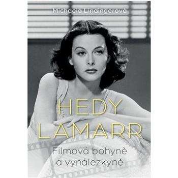Hedy Lamarr: Filmová bohyně a vynálezkyně (978-80-249-4709-9)