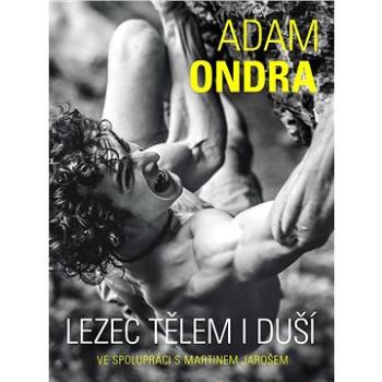 Adam Ondra: lezec tělem i duší (978-80-759-7549-2)