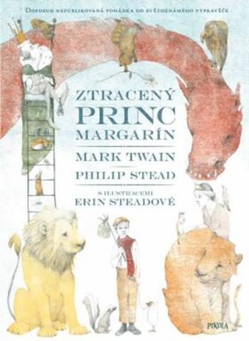 Ztracený princ Margarín - Mark Twain, Philip Stead