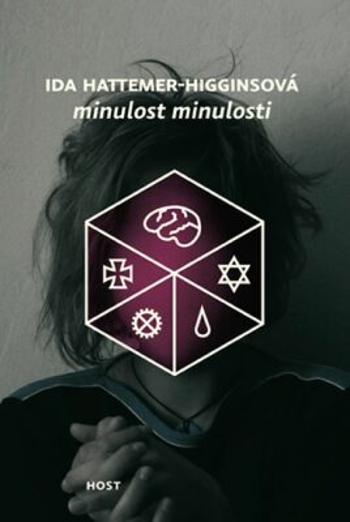 Minulost minulosti - Ida Hattemer-Higginsová