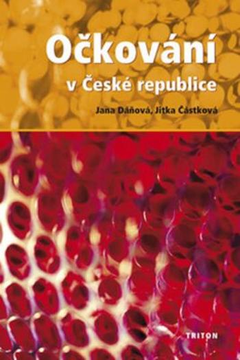 Očkování v České republice - Jana Dáňová, Částková Jitka