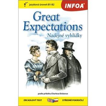 Great Expectations/Nadějné vyhlídky: zrcadlový text středně pokročilí B1-B2 (978-80-7547-355-4)