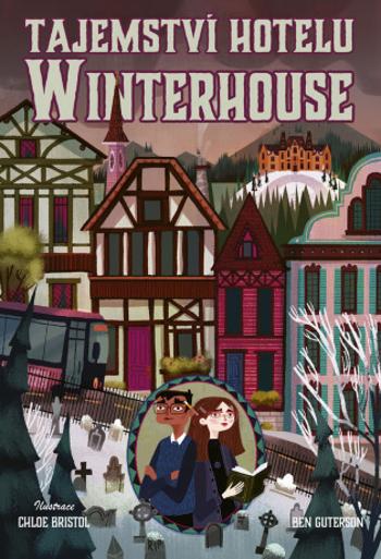 Tajemství hotelu Winterhouse - Ben Guterson - e-kniha