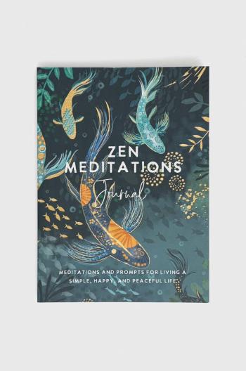 Knížka Hay House Inc Zen Meditations Journal, The Editors of Hay House