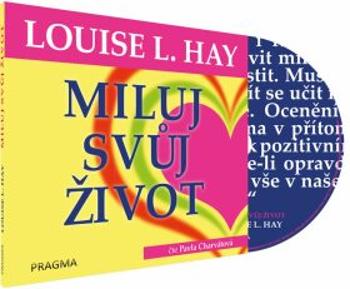 Miluj svůj život - Louise L. Hay - audiokniha