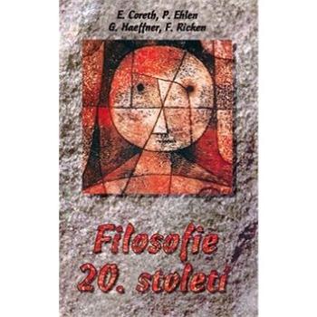 Filosofie 20. století (80-7182-209-4)