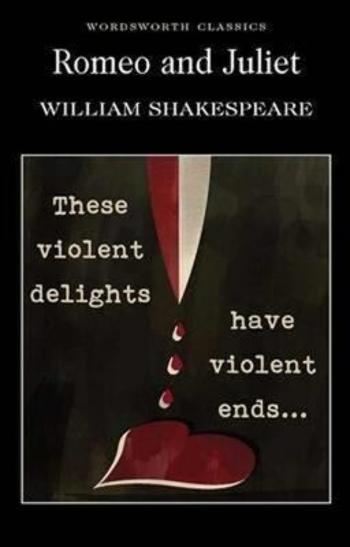 Romeo and Juliet - William Shakespeare