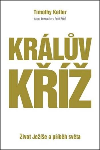 Králův kříž - Keller Timothy