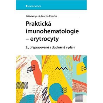 Praktická imunohematologie -  erytrocyty (978-80-271-3377-2)