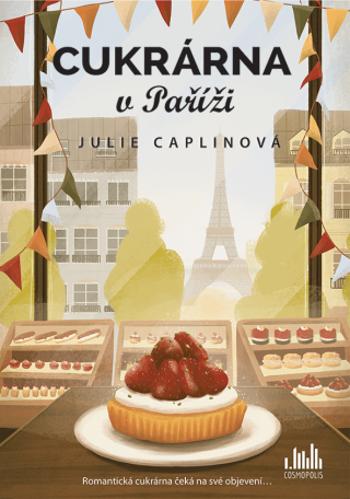 Cukrárna v Paříži - Julie Caplinová - e-kniha