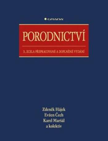 Porodnictví - Zdeněk Hájek, Evžen Čech, Karel Maršál