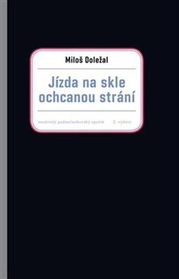 Jízda na skle ochcanou strání - Doležal Miloš