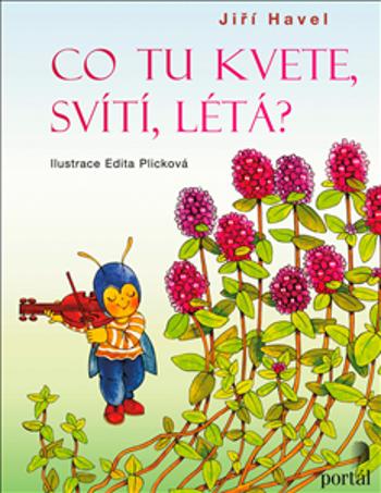 Co tu kvete, svítí, létá? - Jiří, Havel