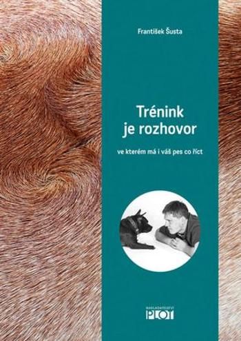 Trénink je rozhovor - Šusta František