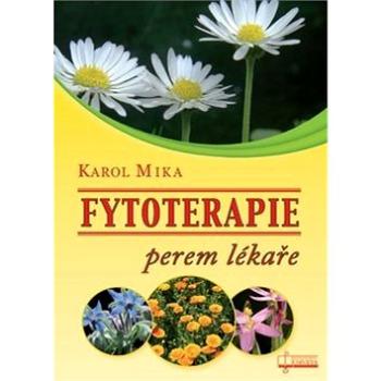 Fytoterapie perem lékaře (978-80-8063-459-9)