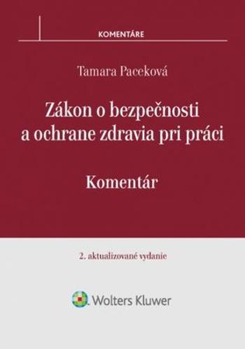 Zákon o bezpečnosti a ochrane zdravia pri práci - Paceková Tamara