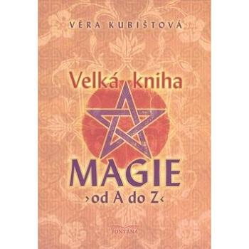 Velká kniha magie od A do Z (978-80-7336-484-7)