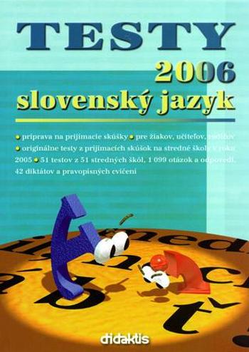 Testy 2006 slovenský jazyk - Pavúková Jana