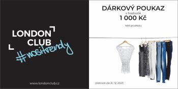 London Club DÁRKOVÝ POUKAZ V HODNOTĚ 1000 Kč Hodnota: 1000 Kč