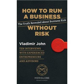How to Run a Business Without Risk (999-00-017-4897-5)