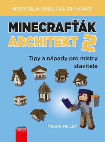 Minecrafťák architekt 2 - Megan Miller - e-kniha