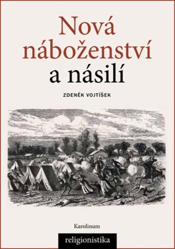Nová náboženství a násilí - Zdeněk Vojtíšek - e-kniha