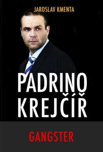 Padrino Krejčíř Gangster - Kmenta Jaroslav