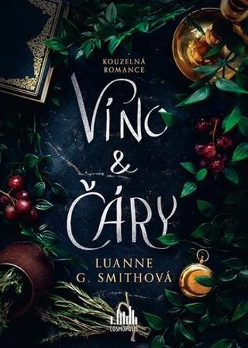 Víno a čáry - Smithová Luanne G.