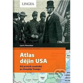 Atlas dějin USA: Od prvních osadníků po Donalda Trumpa (978-80-7508-746-1)