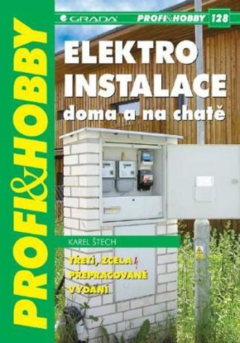 Elektroinstalace doma a na chatě - Karel Štech - e-kniha