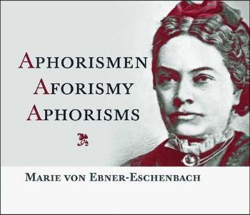 Aphorismen Aforismy Aphorisms - Ebner-Eschenbachová Marie von