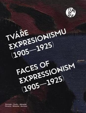 Tváře expresionismu (1905-1925) - Primusová Adriana