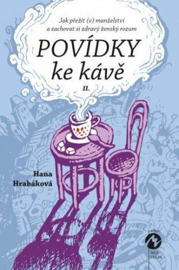 Povídky ke kávě II. - Hana Hrabáková - e-kniha