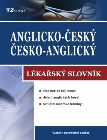 Anglicko-český/ česko-anglický lékařský slovník - TZ-One - e-kniha