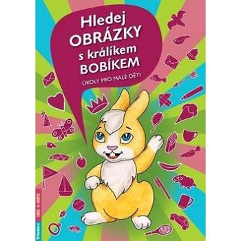 Hledej obrázky s králíkem Bobíkem (978-80-7346-238-3)