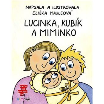 Lucinka, Kubík a miminko (978-80-271-1213-5)