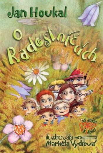 O Radostníčcích - Houkal Jan