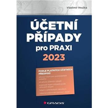 Účetní případy pro praxi 2023 (978-80-271-3978-1)