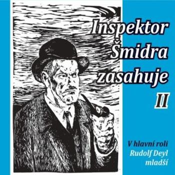 Inspektor Šmidra zasahuje II - Honzík Miroslav, Ilja Kučera st. - audiokniha